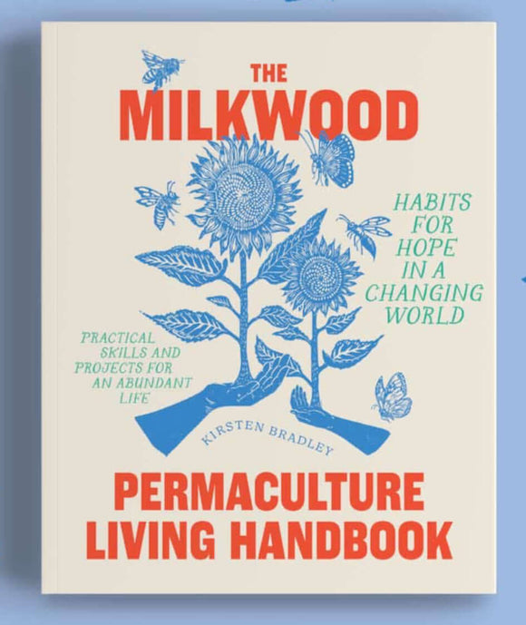 The Milkwood Permaculture Living Handbook - signed by the author | Book | The Fermentary