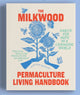 The Milkwood Permaculture Living Handbook - signed by the author | Book | The Fermentary